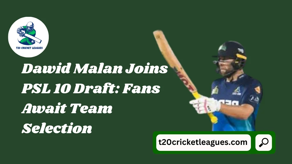 Dawid Malan Joins PSL 10 Draft