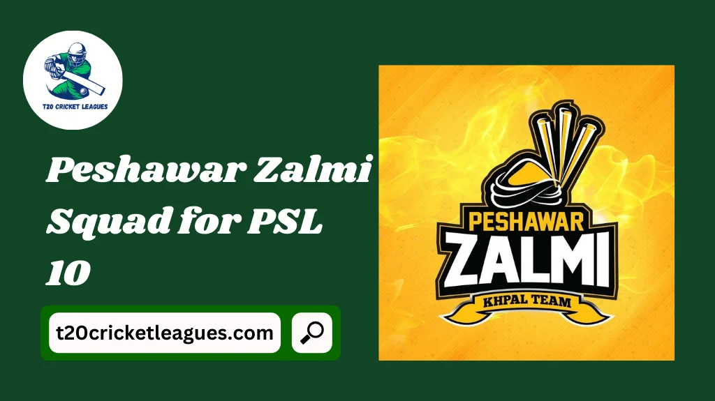 Peshawar Zalmi Squad for PSL 10