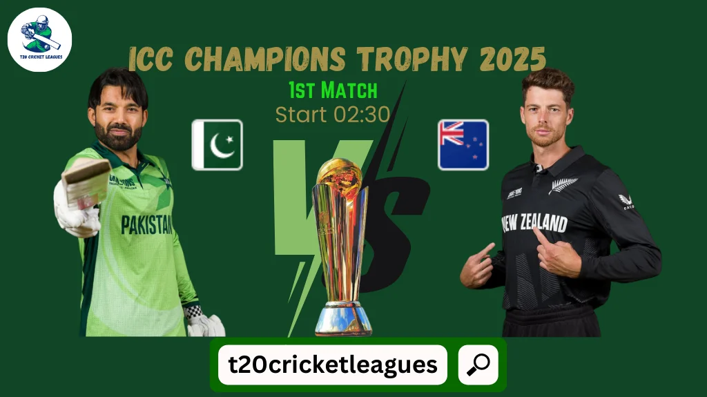 Champion Trophy 2025 Pakistan VS New Zeland 1st Match Live