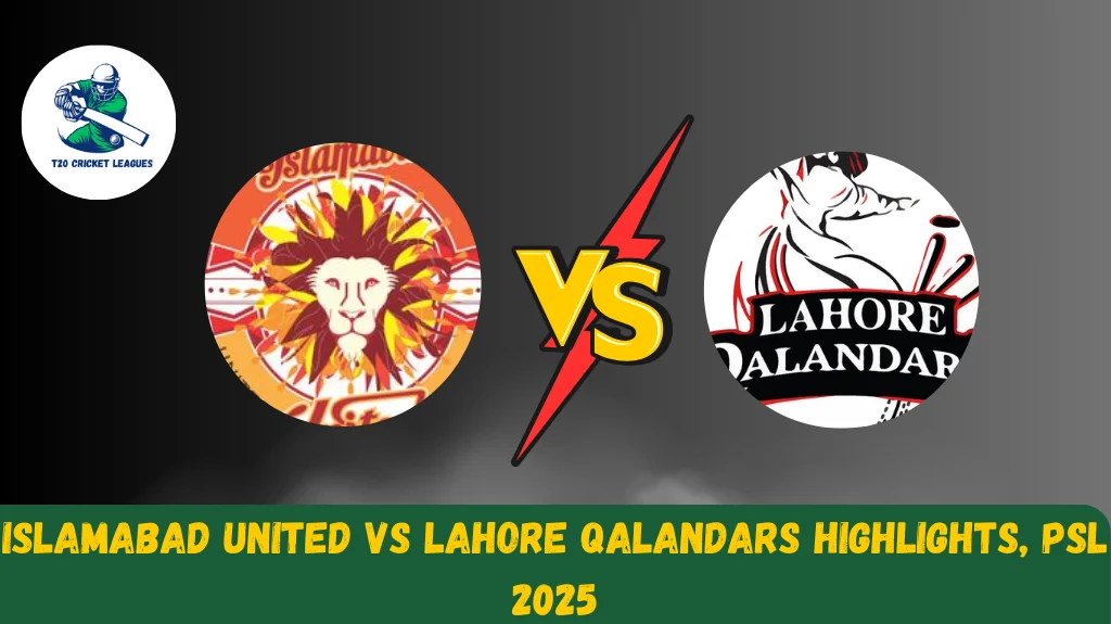 Islamabad United vs Lahore Qalandars Highlights